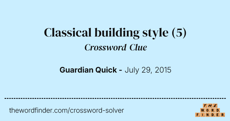 Classical building style crossword clue image
