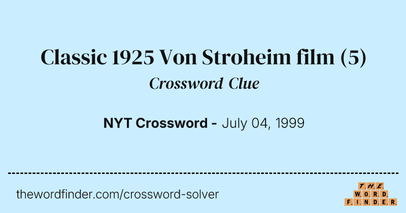 Classic 1925 Von Stroheim film crossword clue image