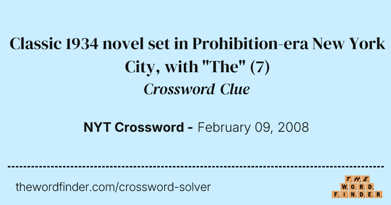 Classic 1934 novel set in Prohibition-era New York City, with "The" crossword clue image