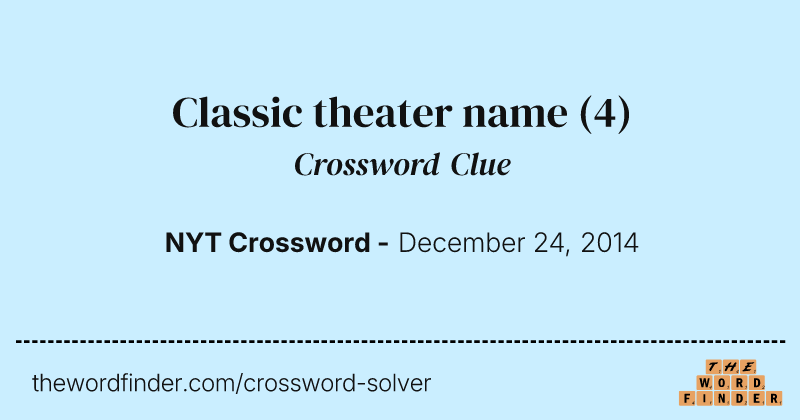 Classic theater name crossword clue image