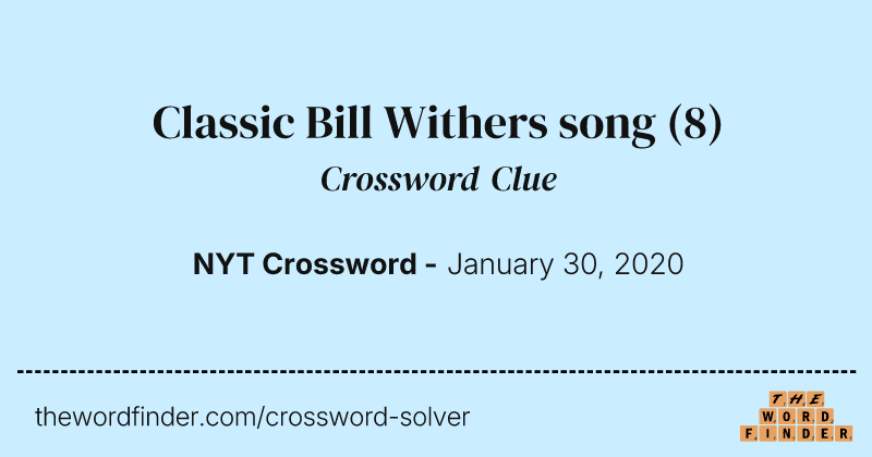 Classic Bill Withers song crossword clue image