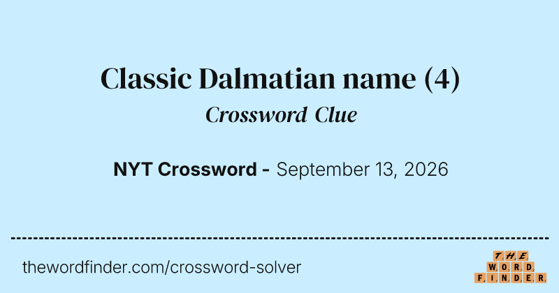 Classic Dalmatian name crossword clue image