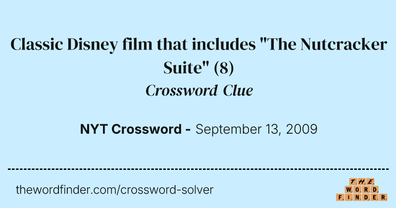 Classic Disney film that includes "The Nutcracker Suite" crossword clue image