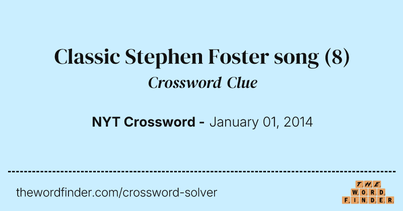 Classic Stephen Foster song crossword clue image