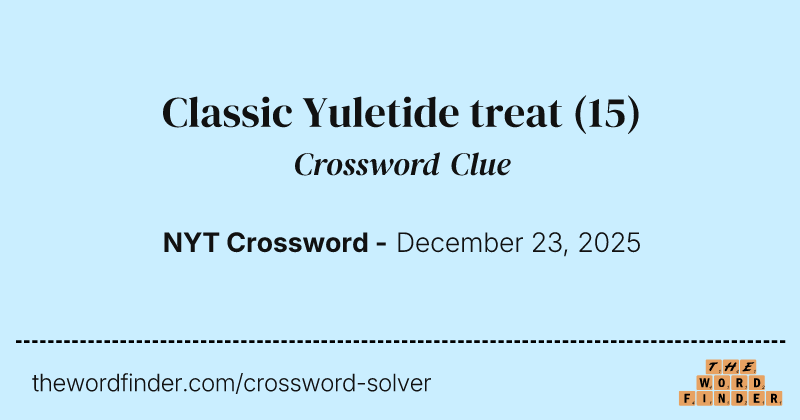 Classic Yuletide treat crossword clue image