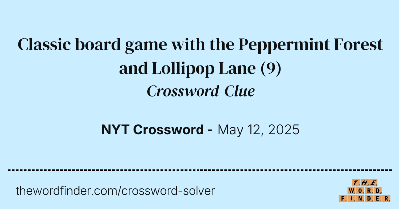 Classic board game with the Peppermint Forest and Lollipop Lane crossword clue image