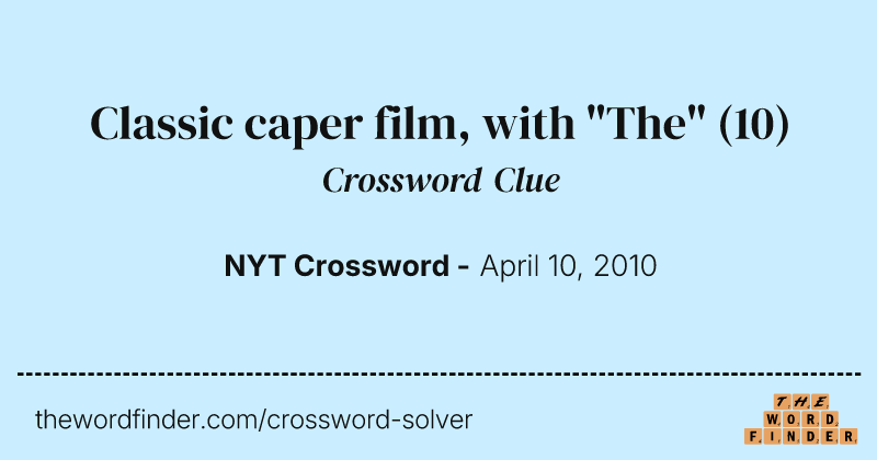 Classic caper film, with "The" crossword clue image