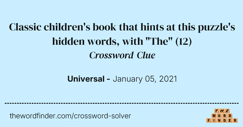 Classic children's book that hints at this puzzle's hidden words, with "The" crossword clue image