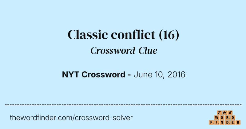 Classic conflict crossword clue image