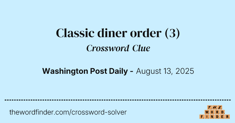 Classic diner order crossword clue image
