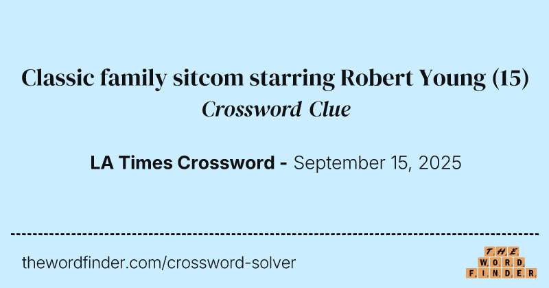 Classic family sitcom starring Robert Young crossword clue image