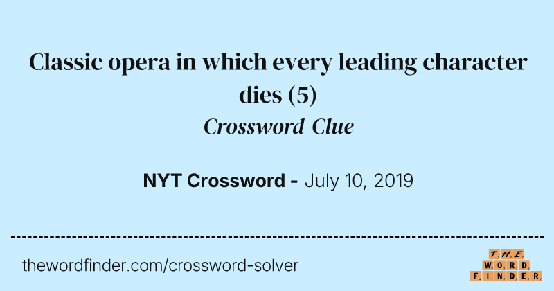 Classic opera in which every leading character dies crossword clue image