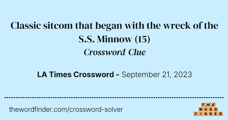 Classic sitcom that began with the wreck of the S.S. Minnow crossword clue image