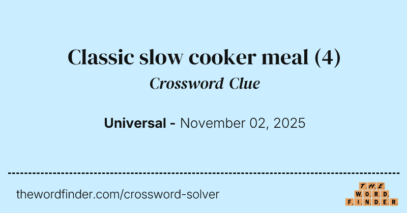 Classic slow cooker meal crossword clue image