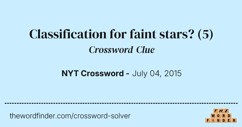 Classification for faint stars? crossword clue image