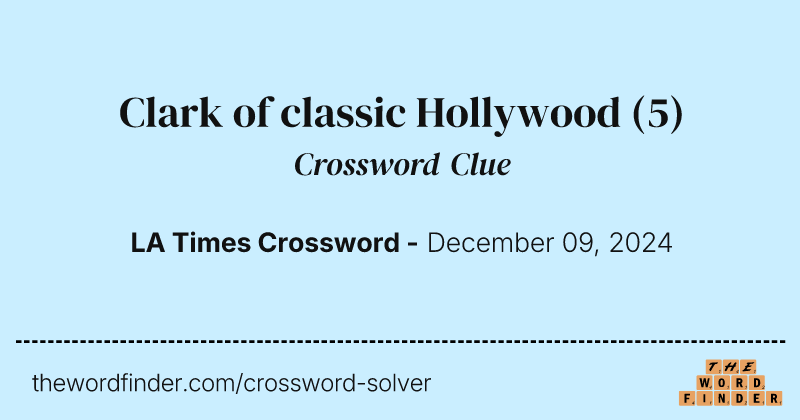 Clark of classic Hollywood crossword clue image