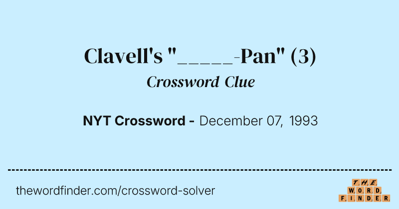 Clavell's "_____-Pan" crossword clue image