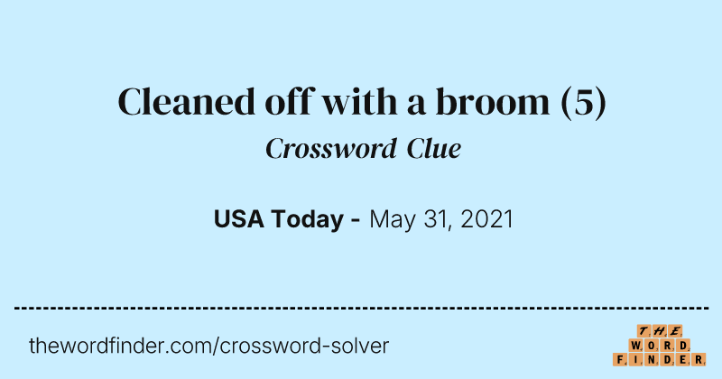 Cleaned off with a broom crossword clue image