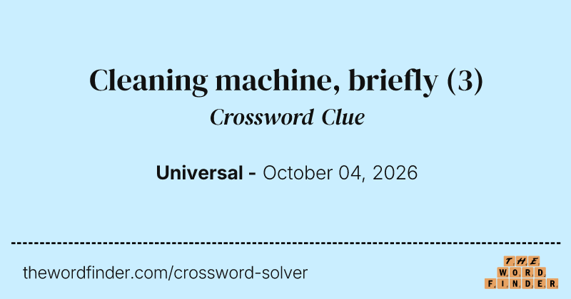 Cleaning machine, briefly crossword clue image