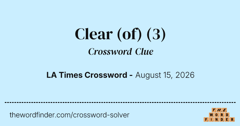Clear (of) crossword clue image