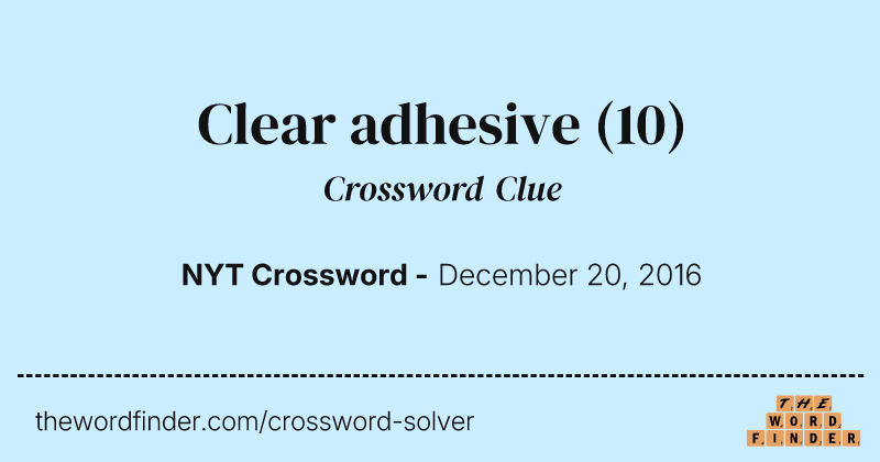 Clear adhesive crossword clue image