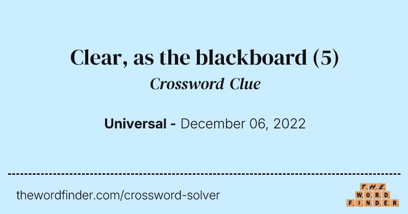 Clear, as the blackboard crossword clue image
