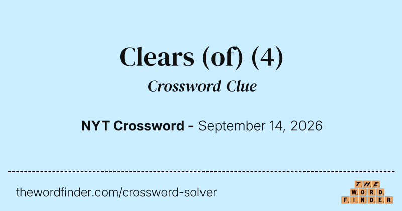 Clears (of) crossword clue image
