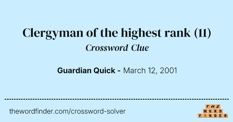 Clergyman of the highest rank crossword clue image