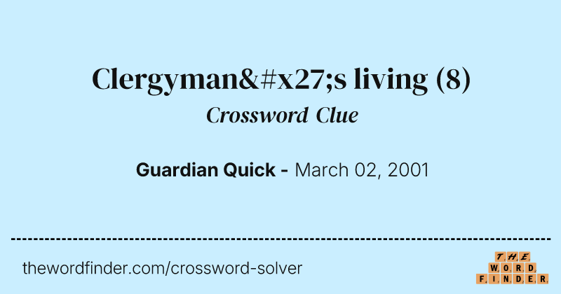 Clergyman's living crossword clue image