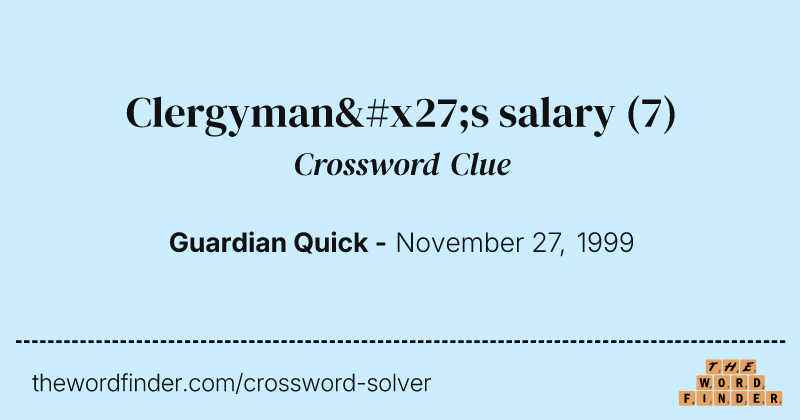 Clergyman's salary crossword clue image