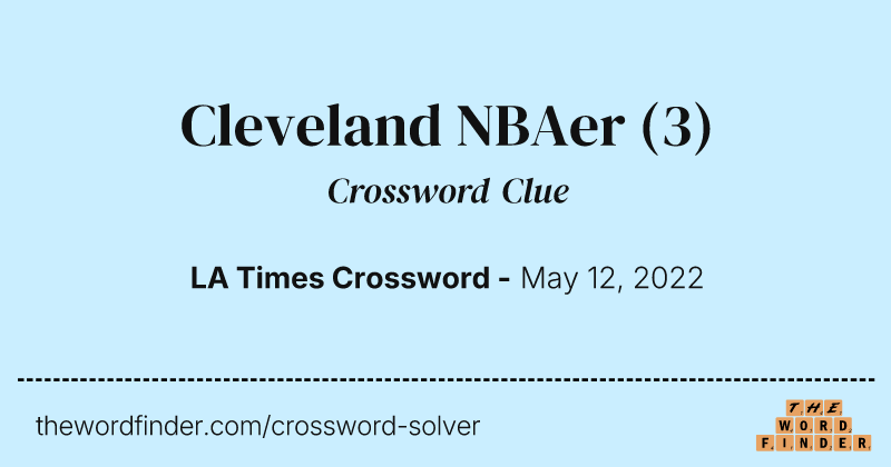Cleveland NBAer crossword clue image