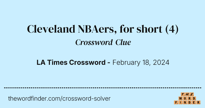 Cleveland NBAers, for short crossword clue image
