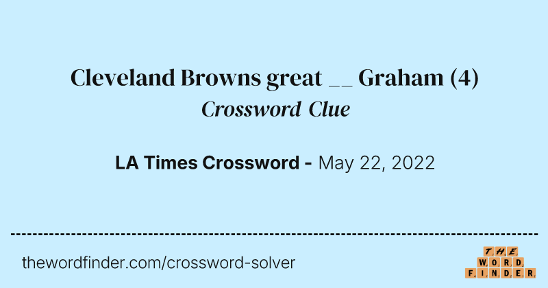 Cleveland Browns great __ Graham crossword clue image