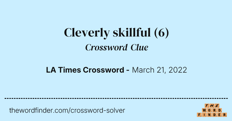 Cleverly skillful crossword clue image