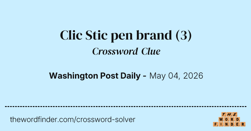 Clic Stic pen brand crossword clue image