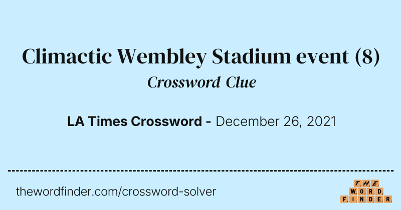 Climactic Wembley Stadium event crossword clue image