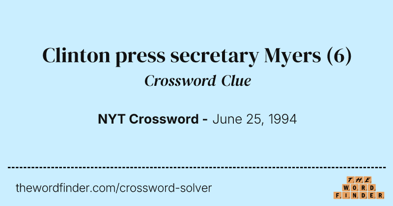 Clinton press secretary Myers crossword clue image