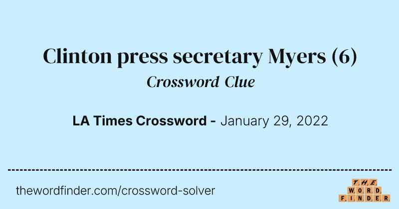 Clinton press secretary Myers crossword clue image