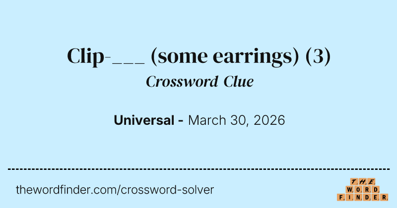 Clip-___ (some earrings) crossword clue image