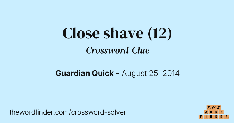 Close shave crossword clue image
