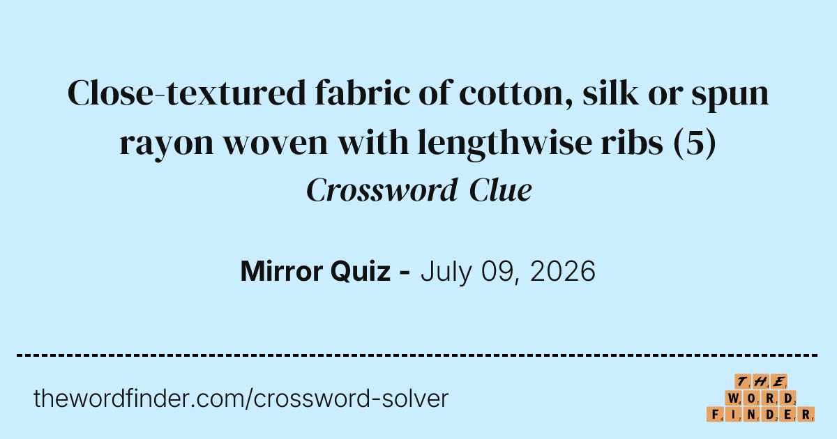 silk dress fabric crossword clue Shiny Fabric Crossword Clue 6 Letters