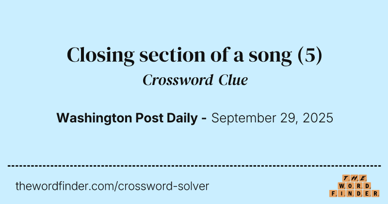 Closing section of a song crossword clue image