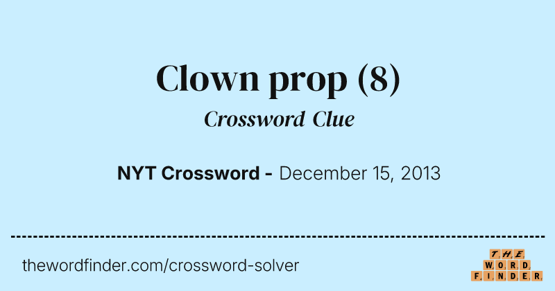Clown prop crossword clue image