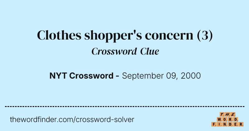 Clothes shopper's concern crossword clue image