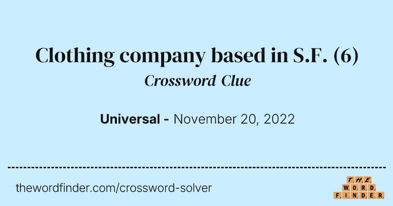 Clothing company based in S.F. crossword clue image