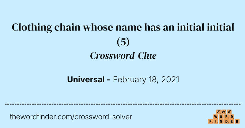 Clothing chain whose name has an initial initial crossword clue image