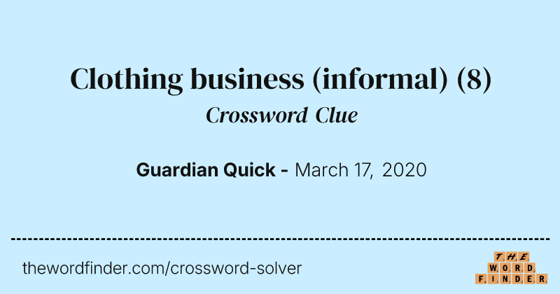 Clothing business (informal) crossword clue image