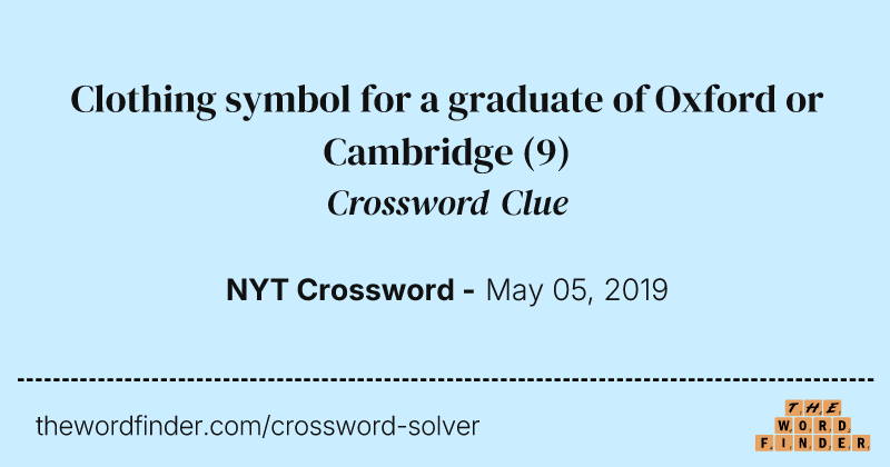 Clothing symbol for a graduate of Oxford or Cambridge crossword clue image