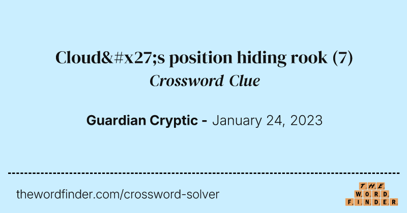 Cloud's position hiding rook crossword clue image