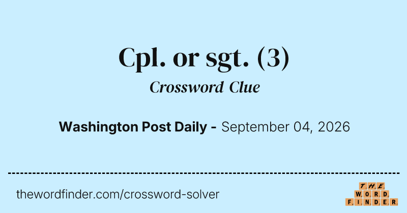 Cpl. or sgt. crossword clue image